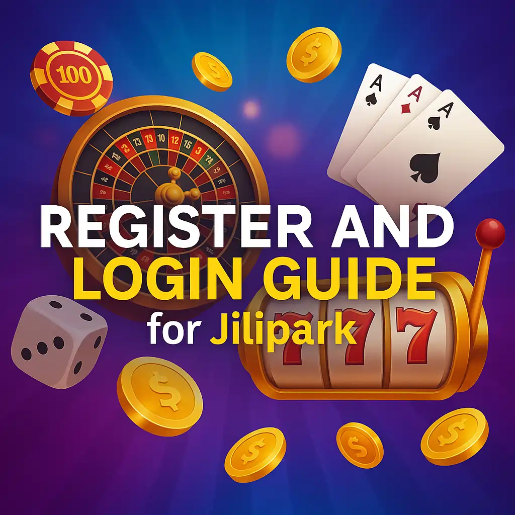 Register and Login Guide for Jilipark