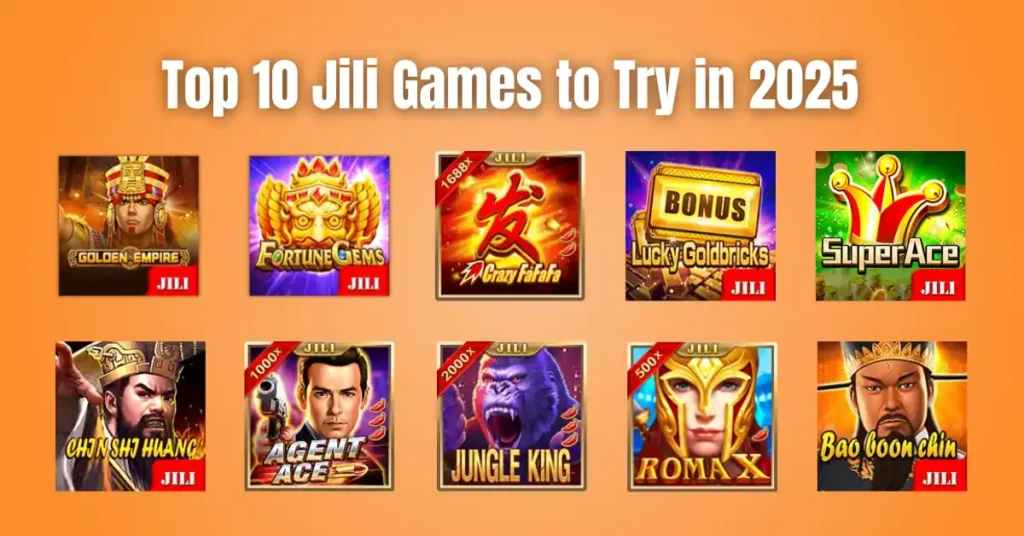 Top 10 Jili Games to Try in 2025